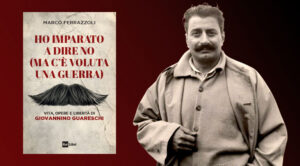Vita, opere e libertà di Giovannino Guareschi